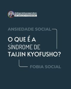 Leia mais sobre o artigo O que é a Síndrome de Taijin Kyofusho?