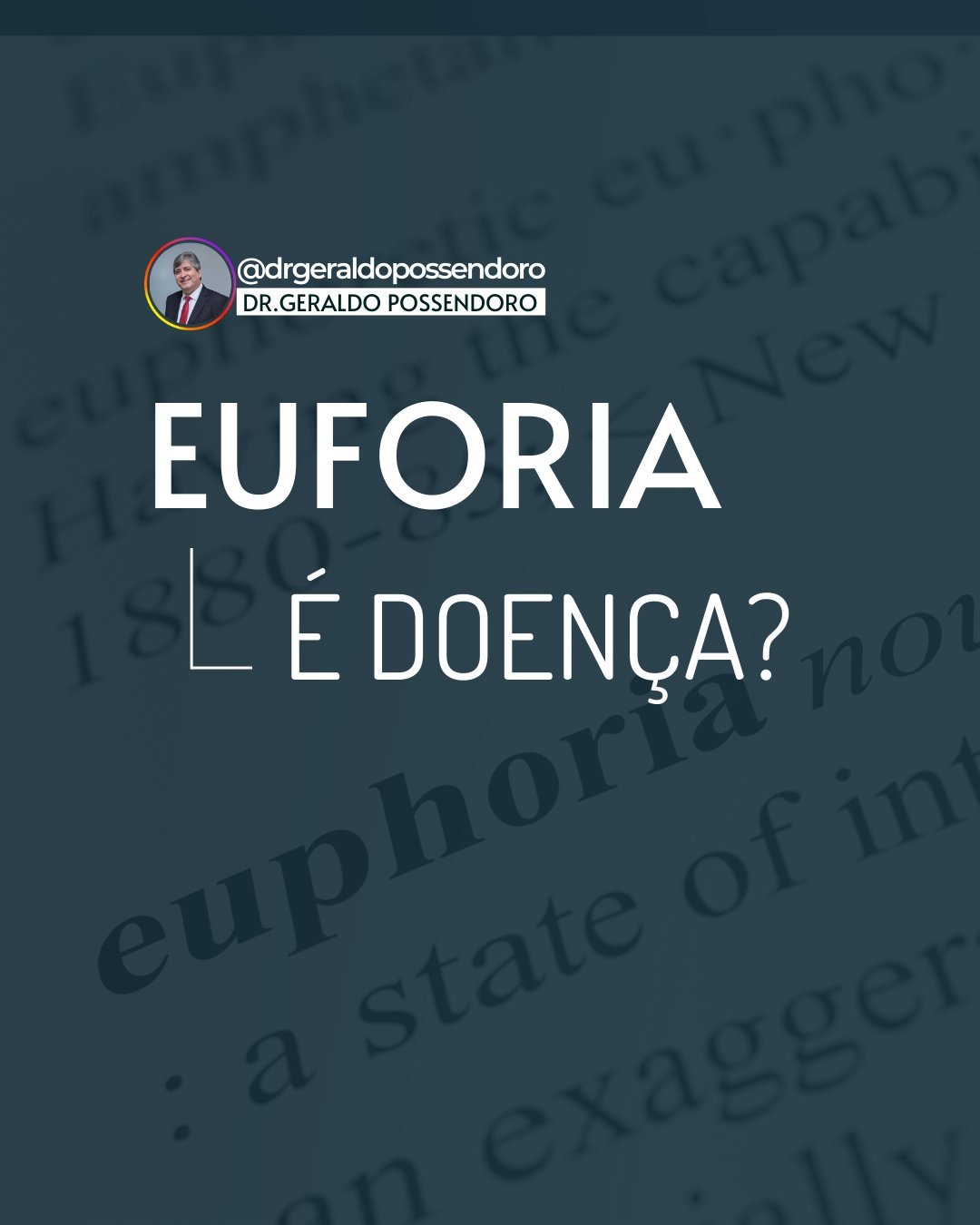 Leia mais sobre o artigo Euforia é Doença?