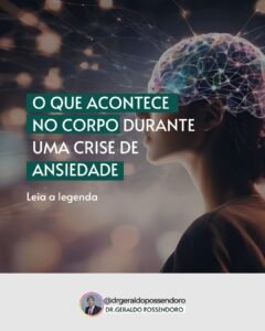 Leia mais sobre o artigo O que acontece no corpo durante uma crise de ansiedade