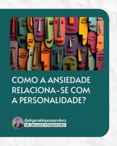 Leia mais sobre o artigo Como a ansiedade relaciona-se com a personalidade?