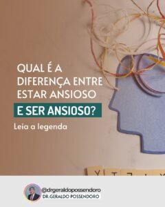 Leia mais sobre o artigo Qual é a diferença entre estar ansioso e ser ansioso?