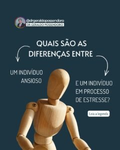 Leia mais sobre o artigo Quais são as diferenças entre um indivíduo ansioso e um indivíduo em processo de estresse?