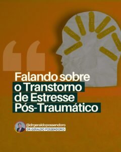 Leia mais sobre o artigo Falando sobre o Transtorno de Estresse Pós-Traumático